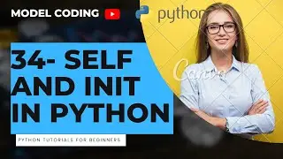 Self & __init__() (Constructors) | Self and init in python | Python for beginners #34