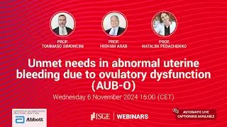 Unmet needs in abnormal uterine bleeding due to ovulatory dysfunction (AUB-O)