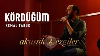 Kördüğüm - Kemal Faruk | Akustik Ezgiler #5
