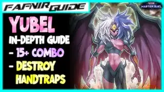 MASTER DUEL | YUBEL - YOUR FULL IN-DEPTH GUIDE TO MASTER YUBEL