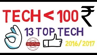 [Ep-1] TOP 13 TECH UNDER 100 ₹/2$ !  2016/2017 - The TechStock