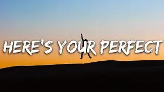 Here's Your Perfect- Jamie Miller (Lyrics)