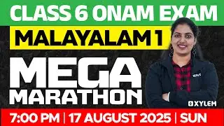 Class 6 Malayalam  | Onam Exam Mega Marathon | Xylem Class 6
