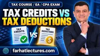 Introduction to Tax Credits:  Credit Vs Deduction.  CPA exam