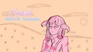 Hansel - D&D OC Animatic