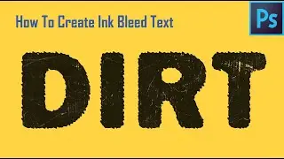 How To Create Ink Bleed Text In Adobe Photoshop | Typography Design | Scratch Texture Font Design