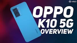 OPPO K10 5G: Unboxing and First Impression; Stylish 5G Star of 2022?