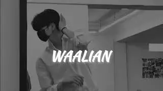 WAALIAN ( S l o w + r e v e r b ) WAALIAN LOFI ||song|| Panjabi song lofi
