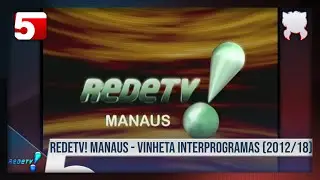 RedeTV! Manaus | Vinheta Interprogramas - RedeTV! AM | (2012/2018)