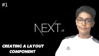 Next.js Tutorial #5 - Creating a Layout Component | How To Create Header Component In Next.js