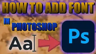 How to Download Fonts in Photoshop - Easy Guide to Install Fonts | Photoshop Tutorial 2024