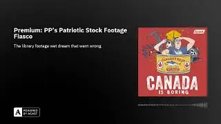 Premium: PP's Patriotic Stock Footage Fiasco