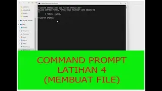 COMMAND PROMPT (LATIHAN 4) "Membuat File"
