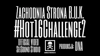 Zachodnia Strona B U K  #Hot16Challenge2