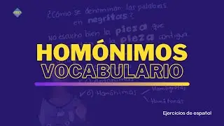 Homónimos » Ejercicios de Español