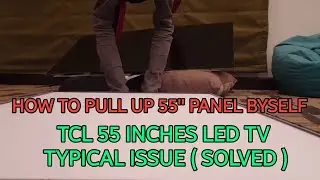 TCL 55 inches LED TV typical issue (solved)