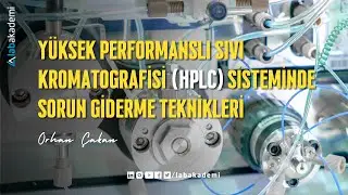 HPLC Sisteminde Sorun Giderme Teknikleri