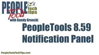 PeopleTools 8.59 Notification Panel