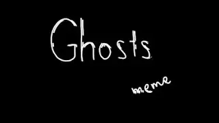 Ghosts meme | by Kici