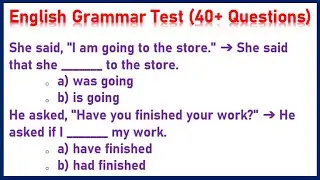 English Grammar Test (40+ Questions)