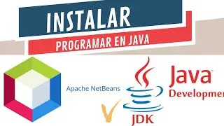 ✅Instalar JDK y NetBeans 13 para INICIAR A Programar en JAVA 2022