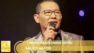Salih Yaacob - Minah Manja | Nona Antri (Official Audio)