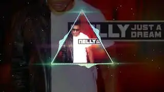 Just a Dream - Nelly (Darriz Remix)