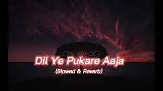 Dil Ye Pukare Aaja-Lofi(Slowed & Reverb) Full Song | Lata Mangeshkar | It's Henry