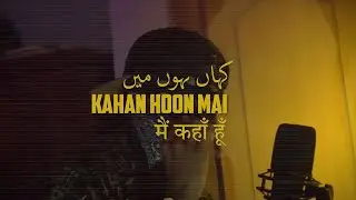 Manay, Meer, Baagar Billay! & KHAN -  Kahan Hoon Mai (Official Audio)