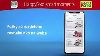 HappyFoto smart moments ▶ OBJEDNANIE FOTIEK PRIAMO Z MOBILU