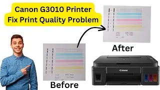 How To Fix Canon G3010 Print Quality Problem || Canon G3010 Print Quality Kaise Thik Kare ||