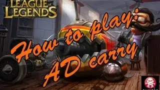 Basic AD carry guide: Season 3 (LoL Guide)