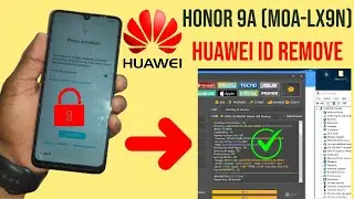 Honor 9A (MOA-LX9N) Huawei ID Remove By Unlock Tool Just One Click | Huawei ID Reset Password Free