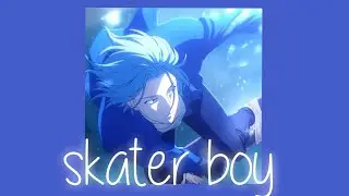 Skater boy edit audio