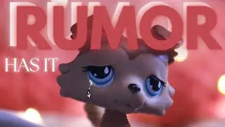 LPS: Rumor Has It (film)