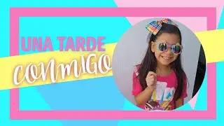UNA TARDE CONMIGO | Natalia Sofia | Videos para Niños