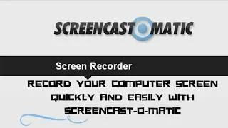 Creating Fast and Easy Screencasts with Screencast-o-Matic