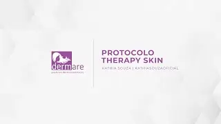 Kathia Souza   PROTOCOLO THERAPY SKIN