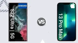 Samsung Galaxy S22 Ultra 5G vs Iphone 13 Pro Max