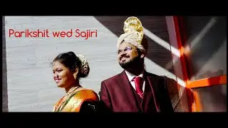 Parikshit & Sajiri Wedding  Teaser