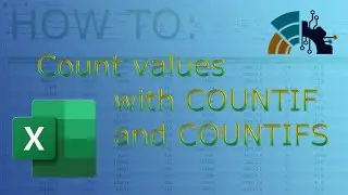 How to use COUNTIF and COUNTIFS in Excel