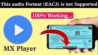 How to Fix "this audio format (EAC3) is not supported" Download MX Player Aio Zip Latest Version