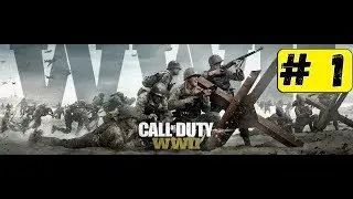 🔴Call of Duty WW II ● ЧАСТЬ 1 ● Вперед Америка!!!