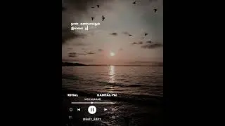 Kadhal Vandhal WhatsApp Status | Tamil Love Status | Tamil Lyrics Videos
