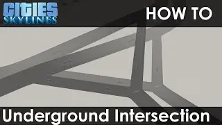 How to make an underground intersection | Cities: Skylines