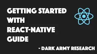 Best Getting Started Guide React Native | Dark Army Research