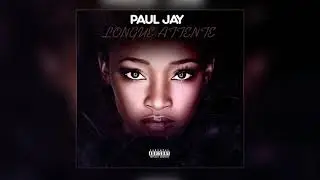 Paul Jay - Longue Attente (Prod. Paul Jay)
