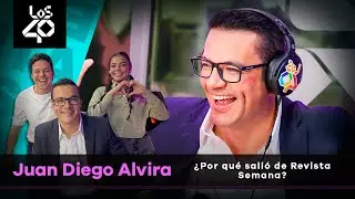 Juan Diego Alvira revela por qué salió de Revista Semana y su llegada a La W