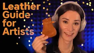 A Guide to Leather for Artists