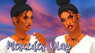 ♡Mercedes Diaz + Sim Download &  CC FULL LIST♡